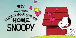 'There's No Place Like Home, Snoopy' now available on Apple TV