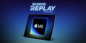 Rumor Replay: Foldable iPhone, new M5 iPad Pro, HomePod confusion
