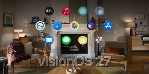 visionOS 27 is rolling out now to all Vision Pro models, here’s what’s: What it means for fans